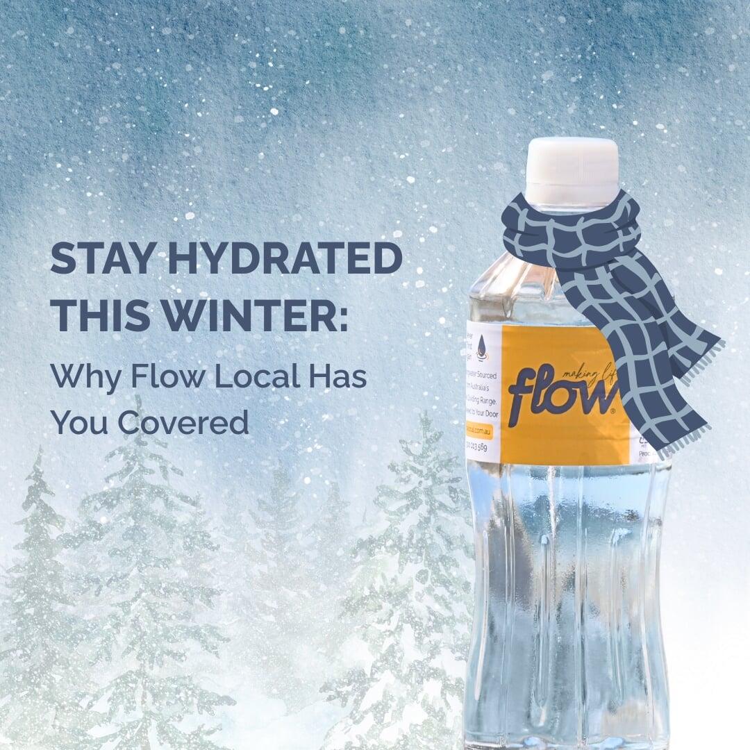 Stay Hydrated This Winter: Why Flow Local Has You Covered 